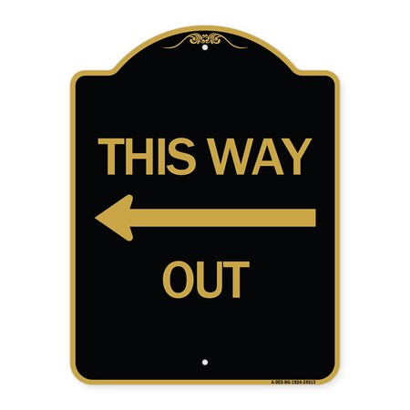 Signmission Designer Series This Way Out Left Arrow, Black & Gold Aluminum Sign, 18" x 24", BG-1824-24513 A-DES-BG-1824-24513